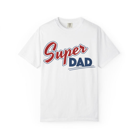 Super Dad Unisex Garment-Dyed T-shirt - Perfect Father's Day Gift